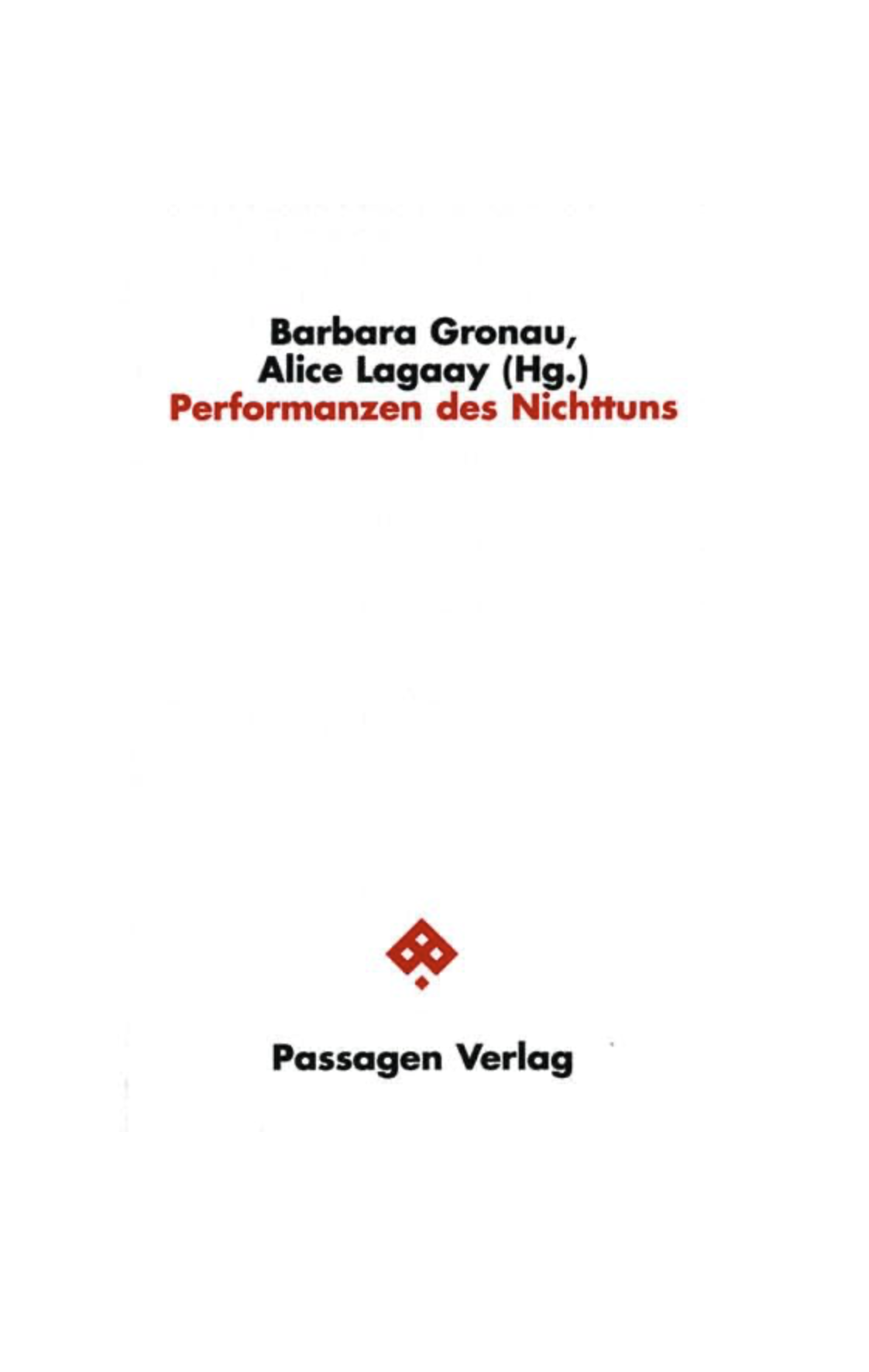 Unterlassenkreativität oder Was tut das künstlerische Nichttun, was das künstlerische Tun nicht tut?